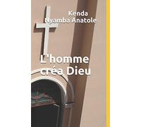 L'homme créa Dieu