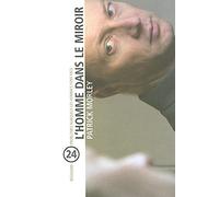 L'homme dans le miroir : Résoudre 24 problèmes auxquels les hommes font face