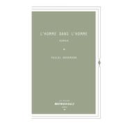 L'Homme dans l'homme - Pascal Nordmann - Metropolis Eds - Poche - Roman