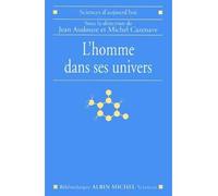 L'Homme dans ses univers - Jean Audouze - Albin Michel - broché - Essai