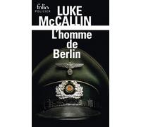 Luke McCallin – L'homme de Berlin – Roman – Poche – Traduction Laurent Bury
