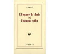 L'homme de chair et l'homme reflet - - Max Jacob - Gallimard - Livre