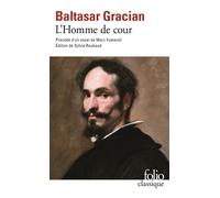L'Homme de cour - Baltasar Gracian - Gallimard - Poche - Essai