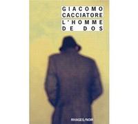 L'homme de dos Giacomo Cacciatore (Auteur), Françoise Brun (Traduction)