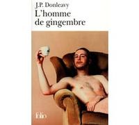 L'Homme de gingembre James Patrick Donleavy (Auteur), Suzanne V. Mayoux (Traduction)