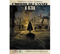 L'Homme de l'année – 1431.0 – L'homme qui trahit Jeanne d'Arc – Tome 2 – Delcourt