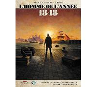 Delcourt L'Homme de l'année tome 9 - 1848 - L'Homme qui publia Le Manifeste du Parti communiste