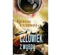 L'homme de l'île - Agnieszka Szczepańska (Literatur, Gesellschaft auf Polnisch)