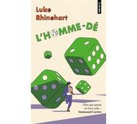 L'Homme-dé Luke Rhinehart (Auteur), Francis Guèvremont (Traduction)