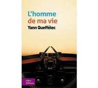 L'homme de ma vie Yann Queffélec (Auteur)