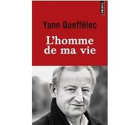 L'Homme de ma vie Yann Queffélec (Auteur)