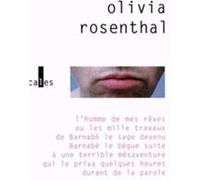L'homme de mes rêves Olivia Rosenthal (Auteur)