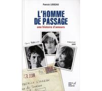 L'homme de passage: Une histoire d'amours