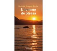 L'homme de Stresa Christine Rebourg-Roesler (Auteur)