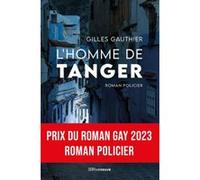 L'homme de Tanger Gilles Gauthier (Auteur)