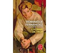 L'Homme de trop Dominique Fernandez (Auteur)