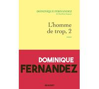 L'homme de trop, II: La liberté trahie