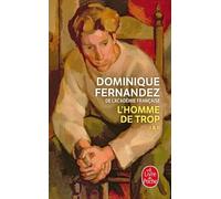 L'homme De Trop - L'arc-En-Ciel Interdit Et La Liberté Trahie