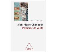 L'Homme de vérité - Jean-Pierre Changeux - Odile Jacob - broché - Essai