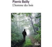 L'homme des bois Pierric Bailly (Auteur)
