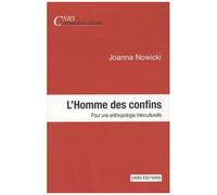 L'homme Des Confins - Pour Une Anthropologie Interculturelle