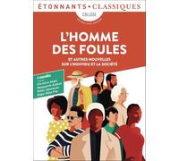 L'Homme des foules: et autres nouvelles sur l'individu et la société