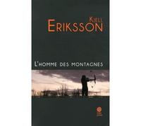 L'homme des montagnes - Kjell Eriksson - Gaia - broché - Roman