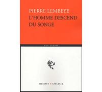 L'homme descend du songe