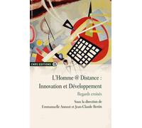 L'homme @ Distance : Innovation Et Développement - Regards Croisés