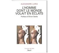 L'homme Dont Le Monde Volait En Éclats - Suivi De Une Prodigieuse Mémoire