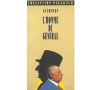 Jean-Pierre Autheman – L'homme du général – Broché – Actes Sud – Occasion