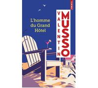 L'Homme du Grand Hôtel - Valentin Musso - Points - Poche - Roman