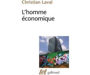 L'homme économique Christian Laval (Auteur)