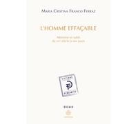 L'homme effacable Mémoire et oubli du XIXe siècle à nos jours - Maria Cristina Franco Ferraz - Hermann - broché - Livre