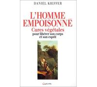 L'homme empoisonné de Dr. Daniel Kieffer (1993) Broché
