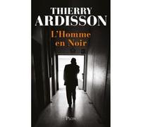 L'Homme en Noir Thierry Ardisson (Auteur)