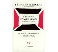 L'Homme en question: Pièce en deux parties
