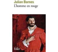 L'homme en rouge Julian Barnes (Auteur), Jean-Pierre Aoustin (Traduction)