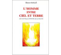 L'homme entre ciel et terre - Etienne Guillé - L'originel Accarias - broché - Livre