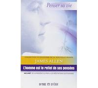 L'homme est le reflet de ses pens?es by JAMES ALLEN (February 08,2010)