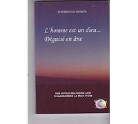 L'homme est un dieu, déguisé en âne