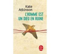 L'Homme est un dieu en ruine Kate Atkinson (Auteur)
