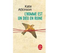 L'Homme est un dieu en ruine - Kate Atkinson - Lgf - Poche - Roman