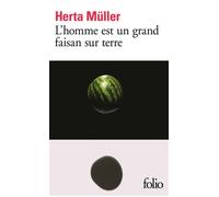 L'homme est un grand faisan sur terre – Gallimard