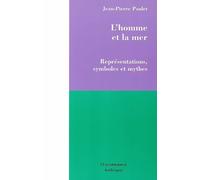 L'homme et la mer Représentations, symboles et mythes - Jean-Pierre Paulet - Economica Anthropos - broché - Etude