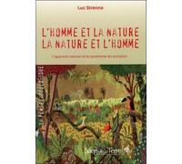 L'homme Et La Nature, La Nature Et L'homme - L'apprenti Sorcier Et Le Syndrome Du Scorpion