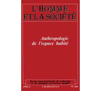 L'Homme et la Société Anthropologie de l'espace habité - Homme Et La Societe - L'harmattan - broché - Revue