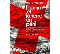 L'homme Et La Terre En Peril