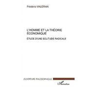 L'homme et la théorie économique. Etude d'une solitude radicale
