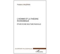 L'homme Et La Théorie Économique - Etude D'une Solitude Radicale